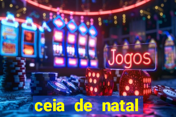 ceia de natal completa pronta